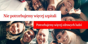 Nie potrzebujemy większej liczby szpitali. Potrzebujemy więcej zdrowych ludzi